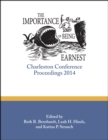 Image for Importance of Being Earnest:Charleston Conference Proceedings, 2014: Charleston Conference Proceedings, 2014