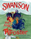 Image for Swanson the Angry Rooster