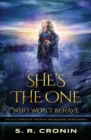 Image for She&#39;s the One Who Won&#39;t Behave
