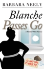 Image for Blanche Passes Go