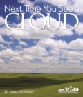 Image for Next time you see a cloud