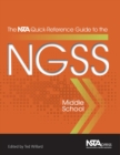Image for The NSTA quick-reference guide to the NGSS, middle school