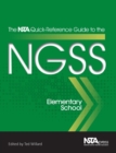 Image for The NSTA quick-reference guide to the NGSS, elementary school