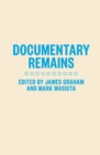Image for Documentary Remains