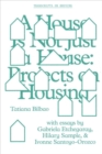 Image for A House Is Not Just a House – Projects on Housing