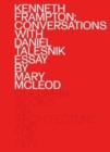 Image for Kenneth Frampton  : conversations with Daniel Talesnik