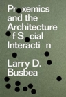 Image for Proxemics and the Architecture of Social Interaction