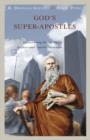 Image for God&#39;s Super-Apostles