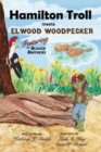 Image for Hamilton Troll Meets Elwood Woodpecker