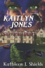 Image for Kaitlyn Jones, Surviving Death