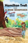 Image for Hamilton Troll meets Elwood Woodpecker