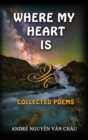 Image for Where My Heart Is, Collected Poems