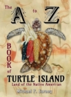 Image for The A to Z Book of Turtle Island, Land of the Native American