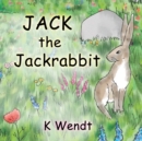 Image for Jack the Jackrabbit
