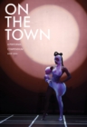Image for On the Town: A Performa Compendium 2016–2021