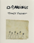 Image for Tony Feher: Drawings