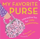 Image for My Favorite Purse : Interactive Fun for Little Fashionistas