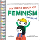 Image for My first book of feminism (for boys)