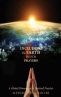 Image for Including the Earth in Our Prayers : A Global Dimension to Spiritual Practice