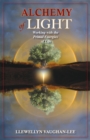 Image for Alchemy of Light - Revised &amp; Updated Edition : Working with the Primal Energies of Life