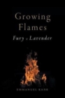 Image for Growing Flames : Fury &amp; Lavender