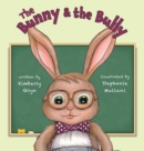 Image for The Bunny &amp; the Bully