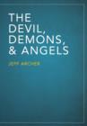 Image for The Devil, Demons, and Angels