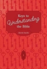 Image for Keys To Understanding The Bible : How To Study The Bible