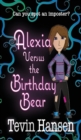 Image for Alexia Versus the Birthday Bear