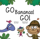 Image for Go Bananas! Go!