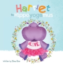 Image for Harriet the Hippoyogamus