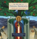 Image for El Fin de la Espada Ardiente : Adan &amp; Eva y Jesus &amp; Maria