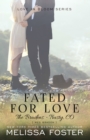 Image for Fated for Love (The Bradens at Trusty)