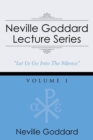 Image for Neville Goddard Lecture Series, Volume I : (A Gnostic Audio Selection, Includes Free Access to Streaming Audio Book)