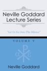 Image for Neville Goddard Lecture Series, Volume V : (A Gnostic Audio Selection, Includes Free Access to Streaming Audio Book)