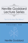 Image for Neville Goddard Lecture Series, Volume VIII