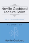 Image for Neville Goddard Lecture Series, Volume XII : (A Gnostic Audio Selection, Includes Free Access to Streaming Audio Book)