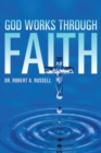 Image for GOD Works Through Faith