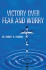 Image for Victory Over Fear and Worry