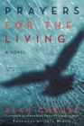 Image for Prayers for the living: a novel