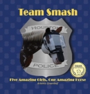 Image for Team Smash : Five Amazing Girls, One Amazing Horse