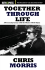 Image for Together Through Life : A Personal Journey with the Music of Bob Dylan