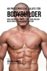 Image for 48 Proteinreiche Salate fur Bodybuilder : Baue Muskeln statt Fett auf ohne Weizen, Milch oder synthetische Proteine