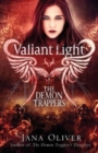 Image for Valiant Light : A Demon Trappers Novel