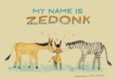 Image for My Name is Zedonk