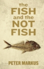 Image for The Fish and the Not Fish