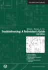 Image for Troubleshooting: A Technician&#39;s Guide, Second Edition