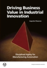 Image for Driving Business Value in Industrial Innovation