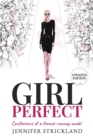 Image for Girl Perfect : Confessions of a Former Runway Model