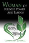 Image for Woman of Purpose, Power and Passion Companion Journal